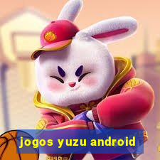 jogos yuzu android